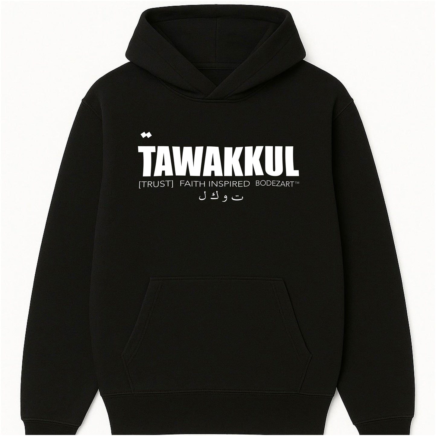 Tawakkul | Trust - Faith Inspired Hoodie