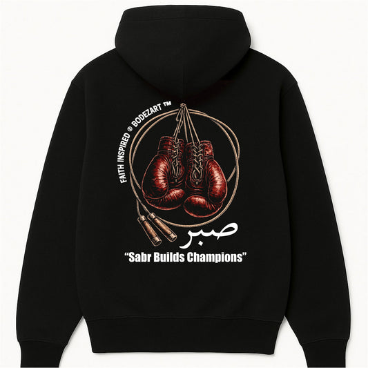 Sabr Builds Champions Hoodie | Faith Inspired