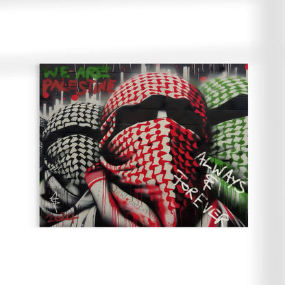 We Are Palestine - Graffiti Wall Art | Poster Print